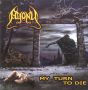 My Turn To Die